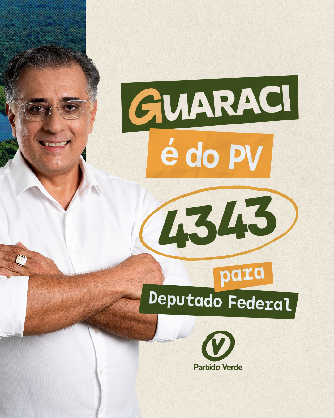 Card: Guaraci é do PV, 4343 para Deputado Federal